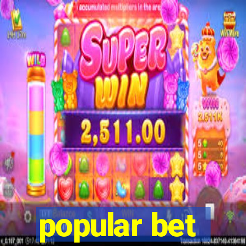 popular bet